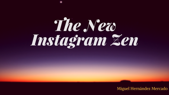 The New Instagram Zen (1)